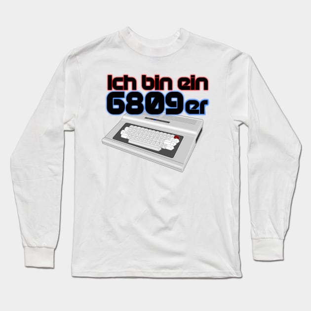 I am a 6809er no background Long Sleeve T-Shirt by sgarciav